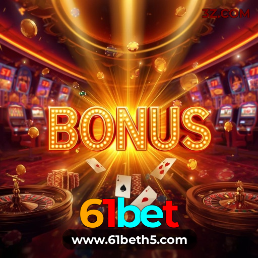 Promoções e bônus no 61bet: vantagens para iniciantes e veteranos